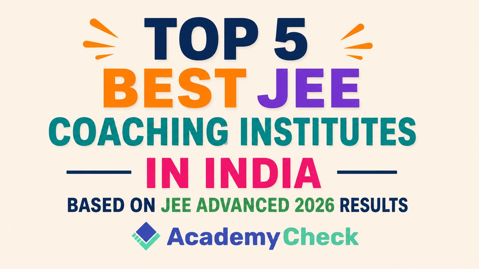 Top 5 Best JEE Coaching Institutes in India Based on JEE Advanced 2026 Results